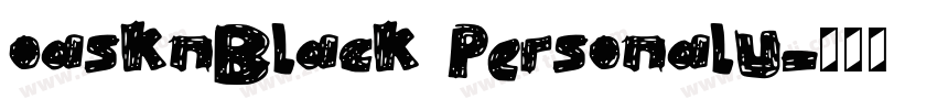 oasknBlack PersonalU字体转换 oasknBlack PersonalU字体转换
